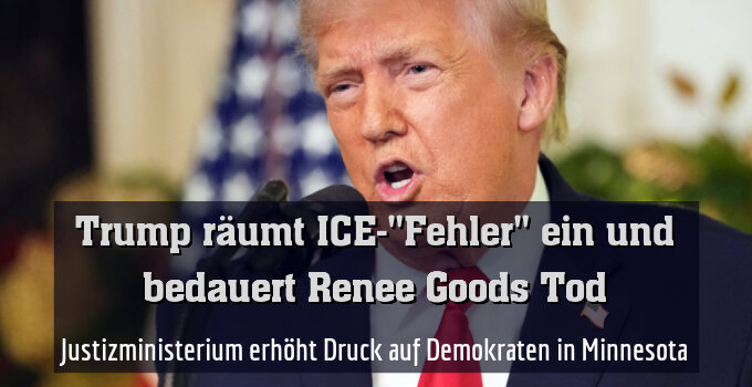 Justizministerium erhöht Druck auf Demokraten in Minnesota