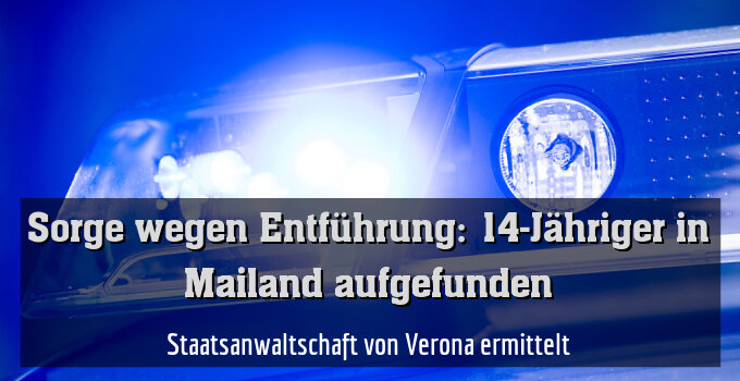 Staatsanwaltschaft von Verona ermittelt