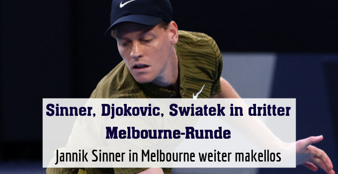 Jannik Sinner in Melbourne weiter makellos