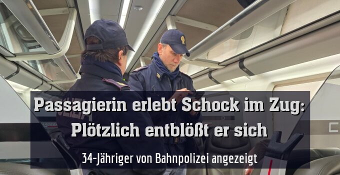 34-Jähriger von Bahnpolizei angezeigt