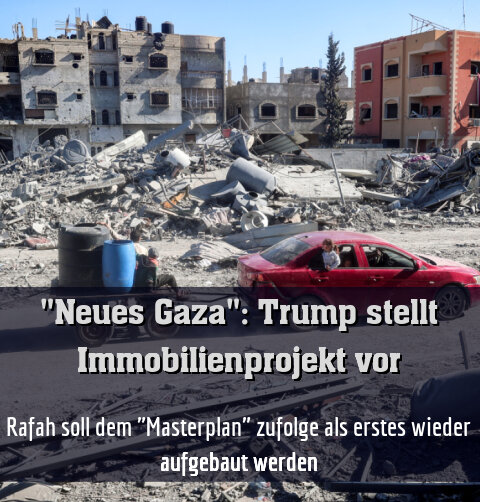 Rafah soll dem "Masterplan" zufolge als erstes wieder aufgebaut werden