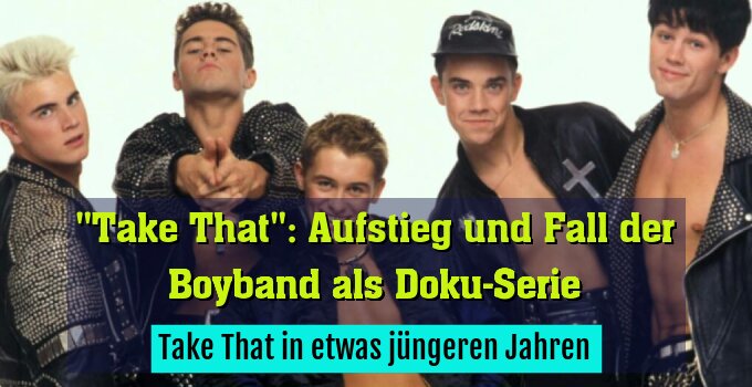 Take That in etwas jüngeren Jahren