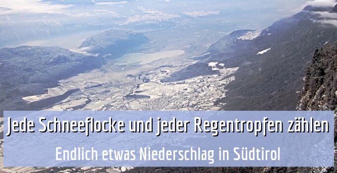 Endlich etwas Niederschlag in Südtirol