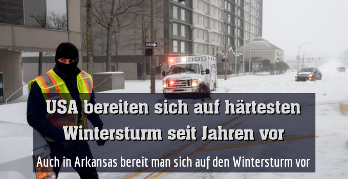 Auch in Arkansas bereit man sich auf den Wintersturm vor