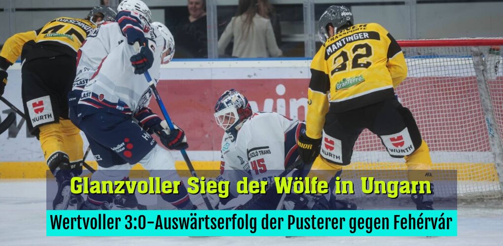 Wertvoller 3:0-Auswärtserfolg der Pusterer gegen Fehérvár