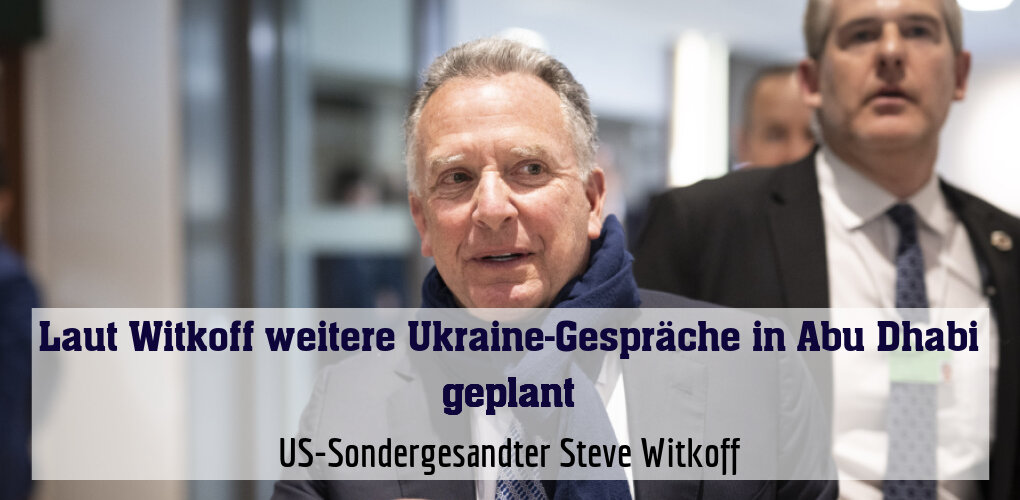 US-Sondergesandter Steve Witkoff