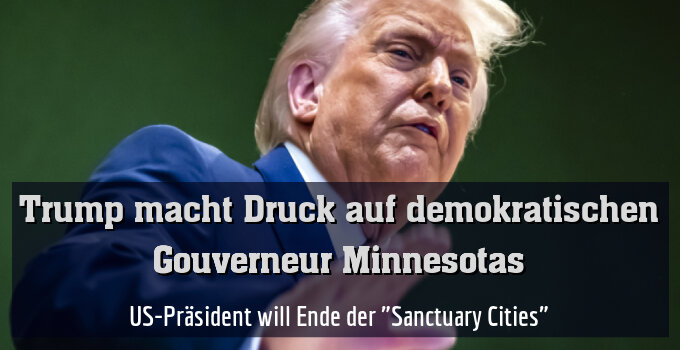 US-Präsident will Ende der "Sanctuary Cities"