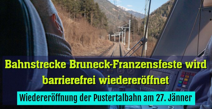 Wiedereröffnung der Pustertalbahn am 27. Jänner