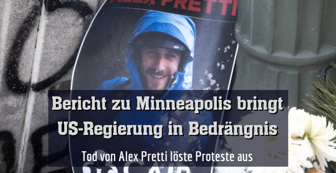 Tod von Alex Pretti löste Proteste aus