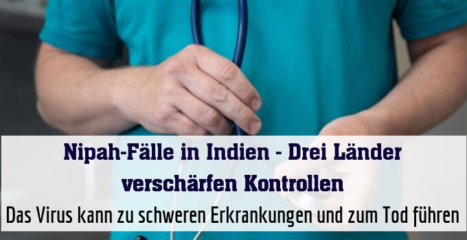 Das Virus kann zu schweren Erkrankungen und zum Tod führen