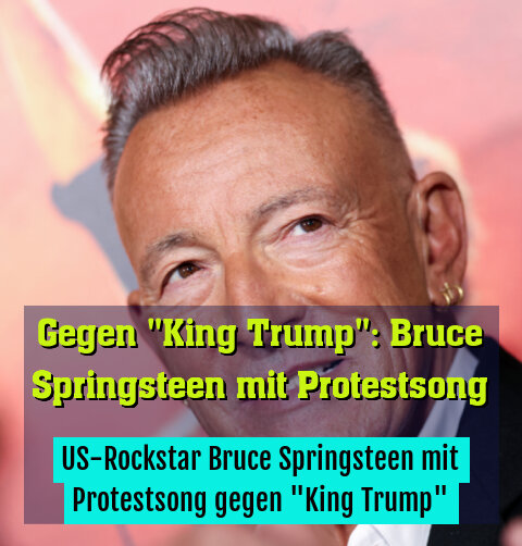 US-Rockstar Bruce Springsteen mit Protestsong gegen "King Trump"