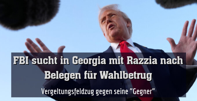 Vergeltungsfeldzug gegen seine "Gegner"