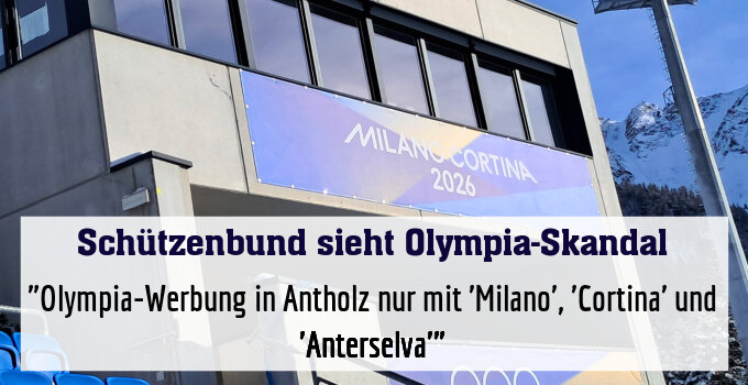 "Olympia-Werbung in Antholz nur mit 'Milano', 'Cortina' und 'Anterselva'"