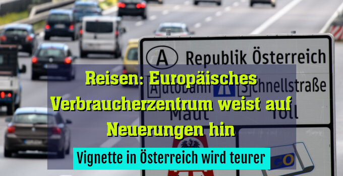 Vignette in Österreich wird teurer