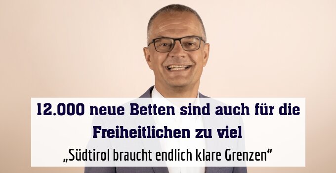 „Südtirol braucht endlich klare Grenzen“