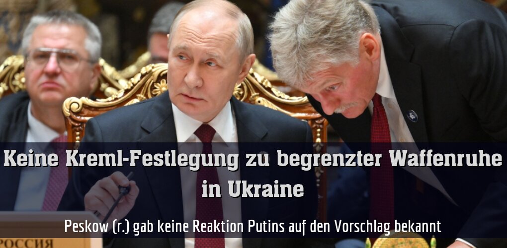 Peskow (r.) gab keine Reaktion Putins auf den Vorschlag bekannt
