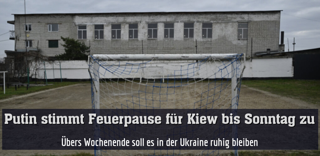 Übers Wochenende soll es in der Ukraine ruhig bleiben