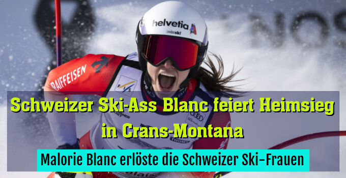 Malorie Blanc erlöste die Schweizer Ski-Frauen