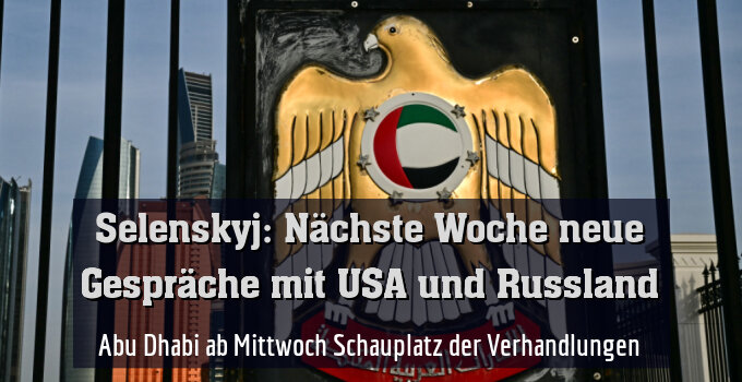 Abu Dhabi ab Mittwoch Schauplatz der Verhandlungen