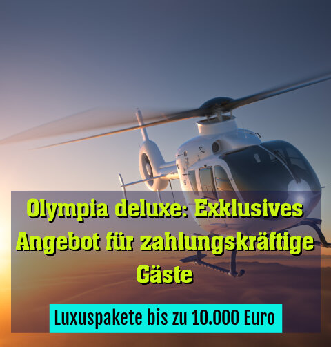 Luxuspakete bis zu 10.000 Euro