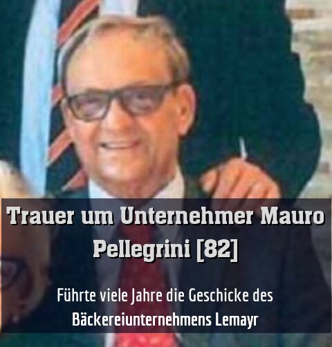 Führte viele Jahre die Geschicke des Bäckereiunternehmens Lemayr