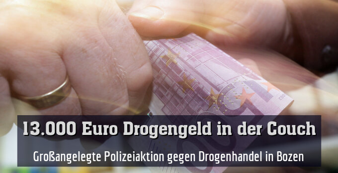 Großangelegte Polizeiaktion gegen Drogenhandel in Bozen