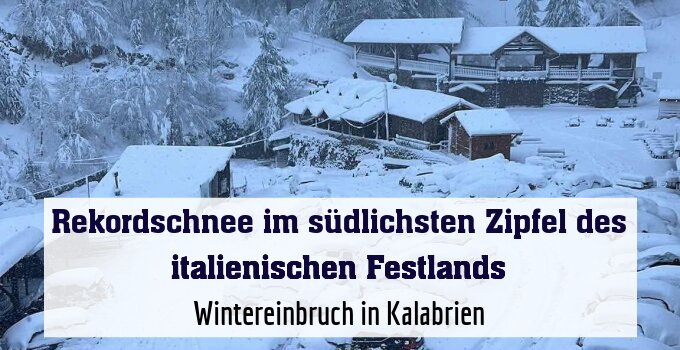 Wintereinbruch in Kalabrien