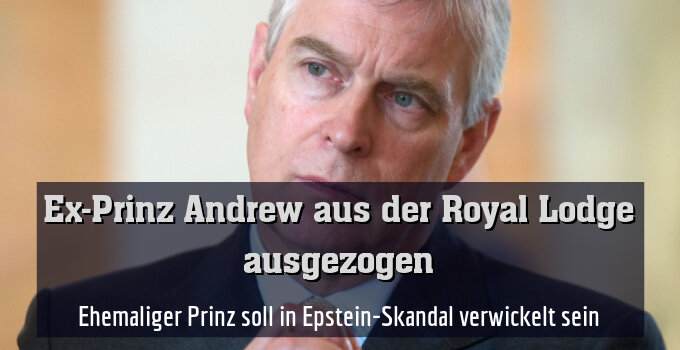 Ehemaliger Prinz soll in Epstein-Skandal verwickelt sein