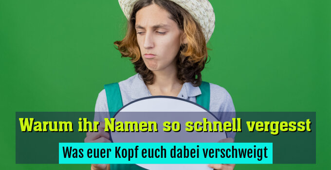 Was euer Kopf euch dabei verschweigt