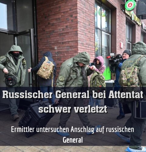 Ermittler untersuchen Anschlag auf russischen General