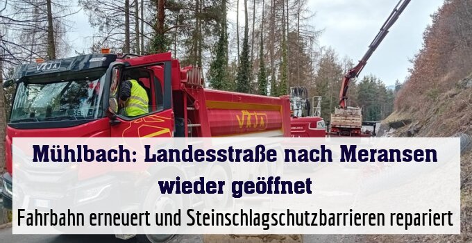 Fahrbahn erneuert und Steinschlagschutzbarrieren repariert