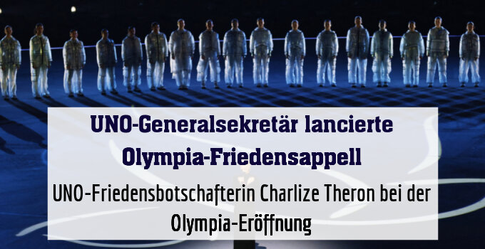 UNO-Friedensbotschafterin Charlize Theron bei der Olympia-Eröffnung