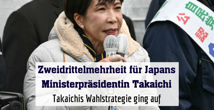 Takaichis Wahlstrategie ging auf