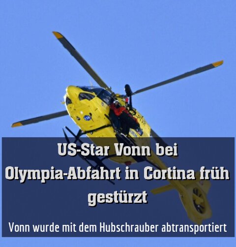 Vonn wurde mit dem Hubschrauber abtransportiert