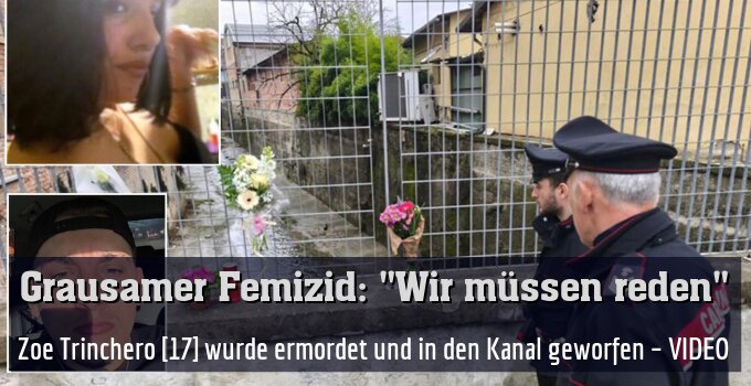 Zoe Trinchero [17] wurde ermordet und in den Kanal geworfen – VIDEO