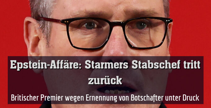 Britischer Premier wegen Ernennung von Botschafter unter Druck