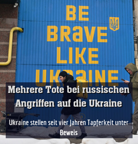 Ukrainer stellen seit vier Jahren Tapferkeit unter Beweis