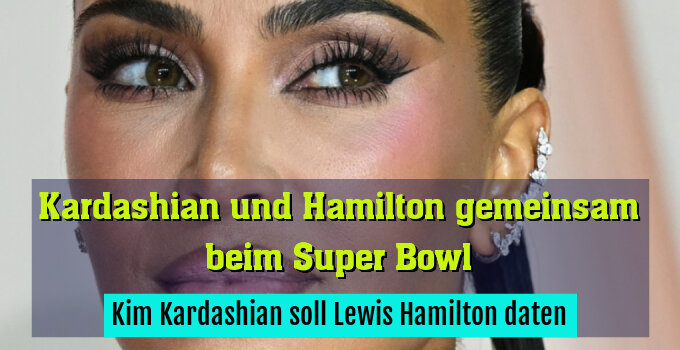 Kim Kardashian soll Lewis Hamilton daten