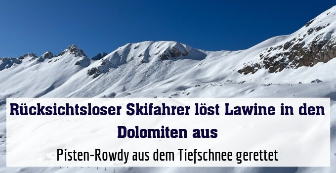 Pisten-Rowdy aus dem Tiefschnee gerettet