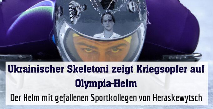 Der Helm mit gefallenen Sportkollegen von Heraskewytsch