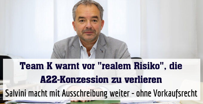 Salvini macht mit Ausschreibung weiter - ohne Vorkaufsrecht
