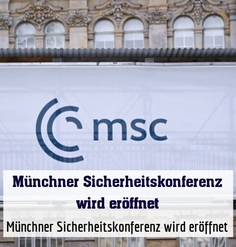 Münchner Sicherheitskonferenz wird eröffnet