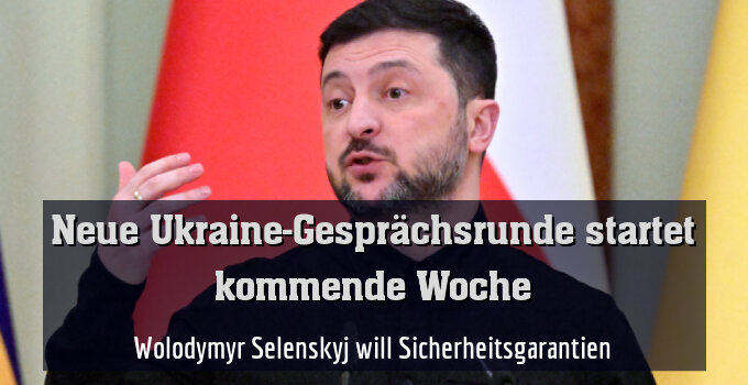 Wolodymyr Selenskyj will Sicherheitsgarantien