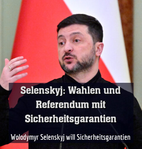 Wolodymyr Selenskyj will Sicherheitsgarantien