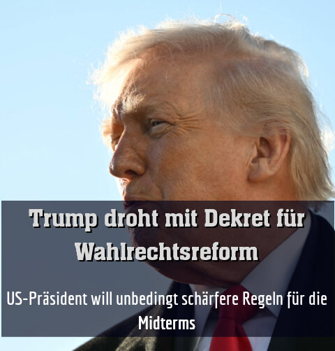US-Präsident will unbedingt schärfere Regeln für die Midterms