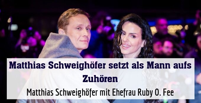 Matthias Schweighöfer mit Ehefrau Ruby O. Fee