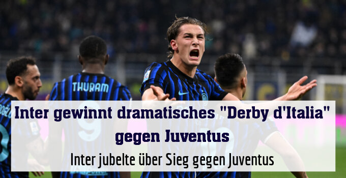 Inter jubelte über Sieg gegen Juventus