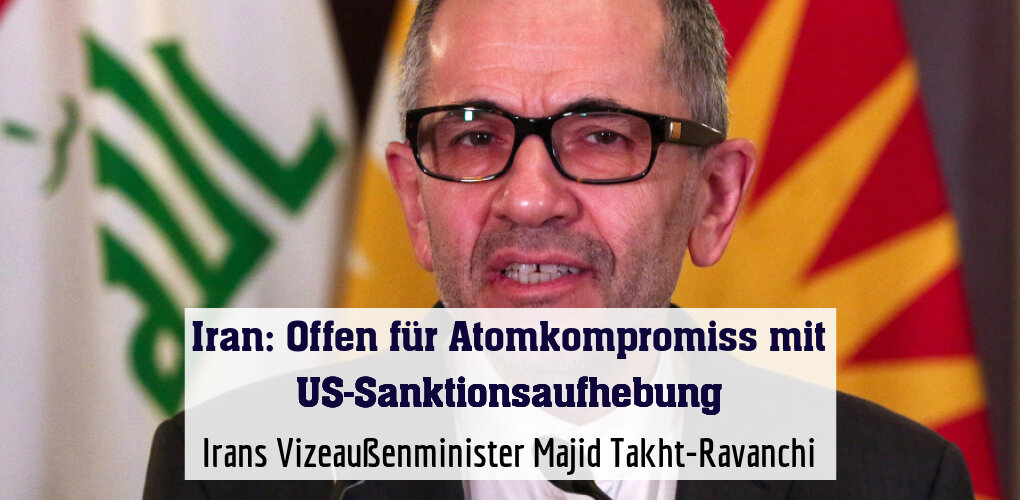 Irans Vizeaußenminister Majid Takht-Ravanchi