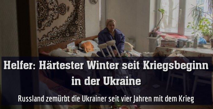 Russland zemürbt die Ukrainer seit vier Jahren mit dem Krieg