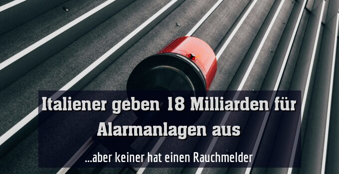 ...aber keiner hat einen Rauchmelder